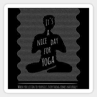 It`s a nice day for Yoga, International Yoga Day Magnet